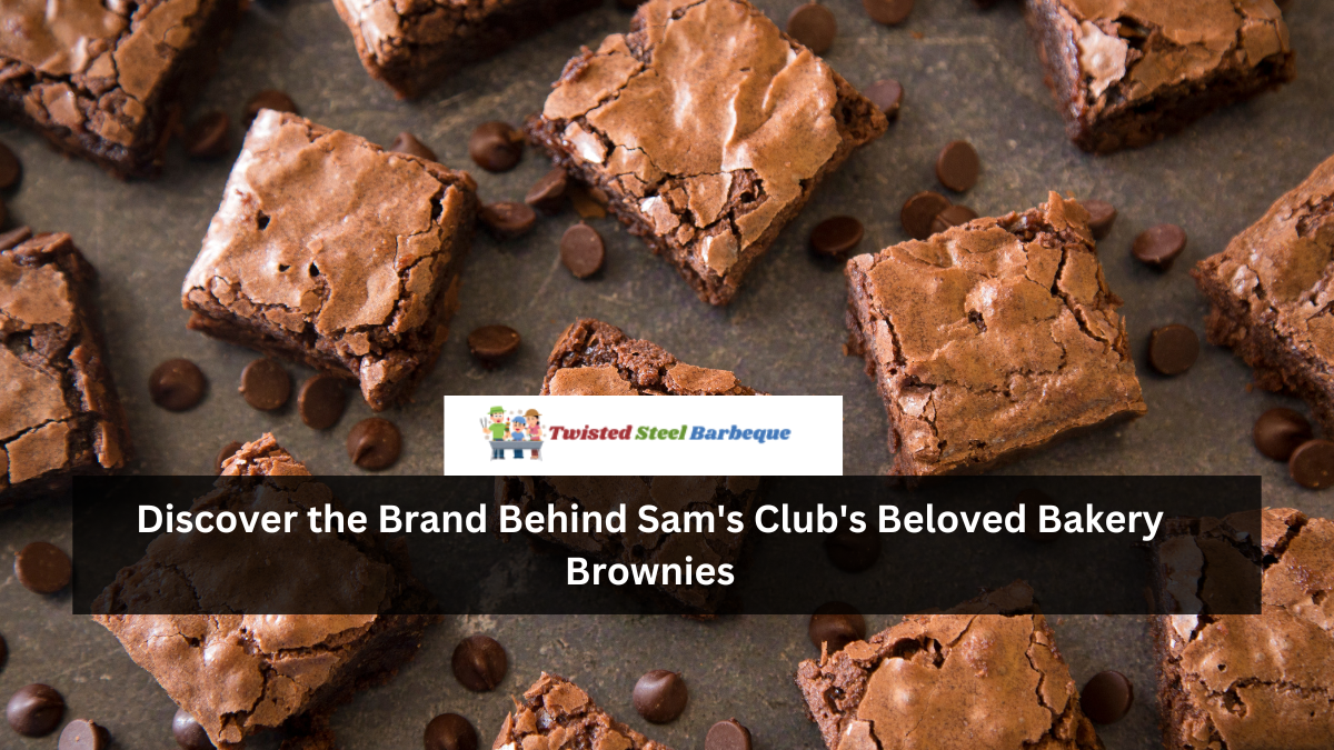 Discover the Brand Behind Sam's Club's Beloved Bakery Brownies