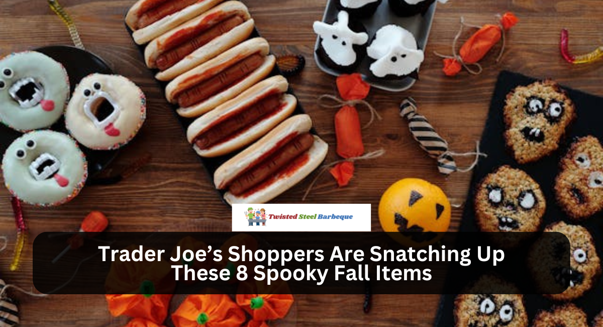 Trader Joe’s Shoppers Are Snatching Up These 8 Spooky Fall Items