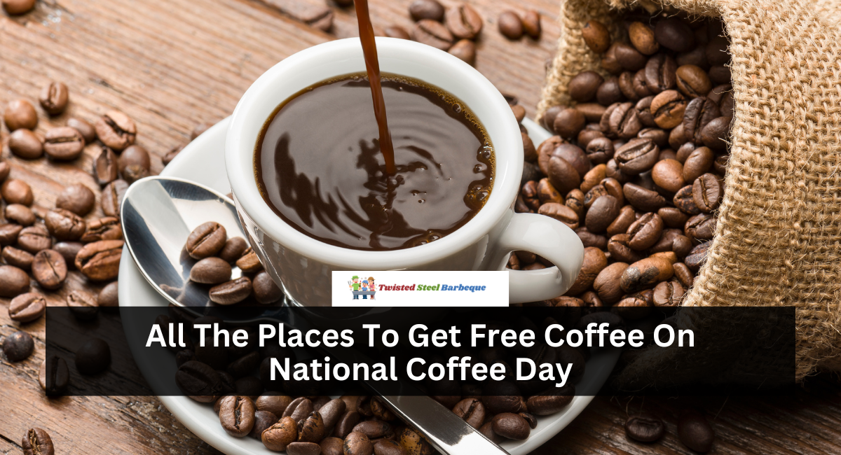 All The Places To Get Free Coffee On National Coffee Day