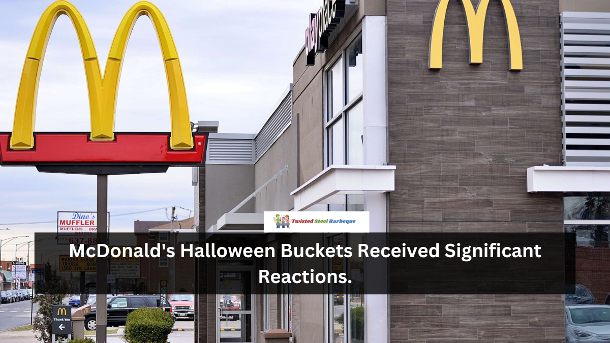 McDonald's Halloween Buckets Received Significant Reactions.