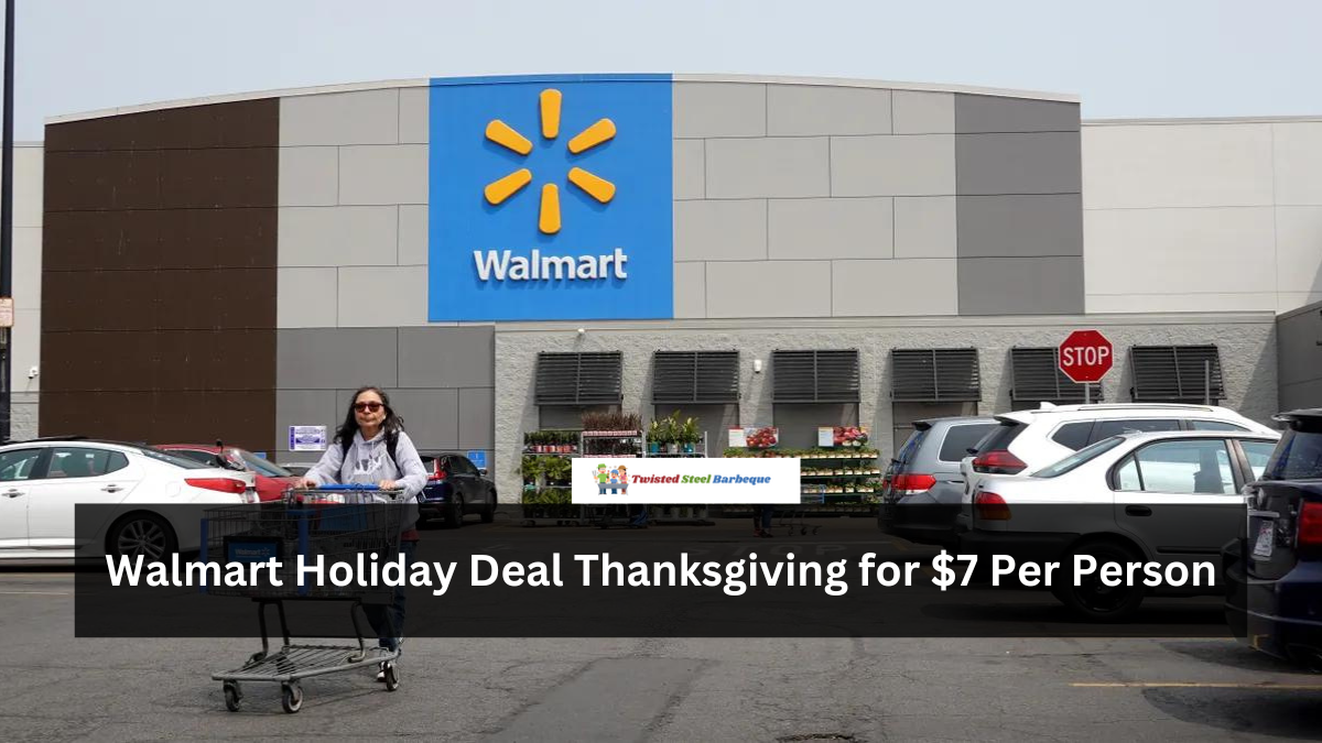 Walmart Holiday Deal Thanksgiving for $7 Per Person