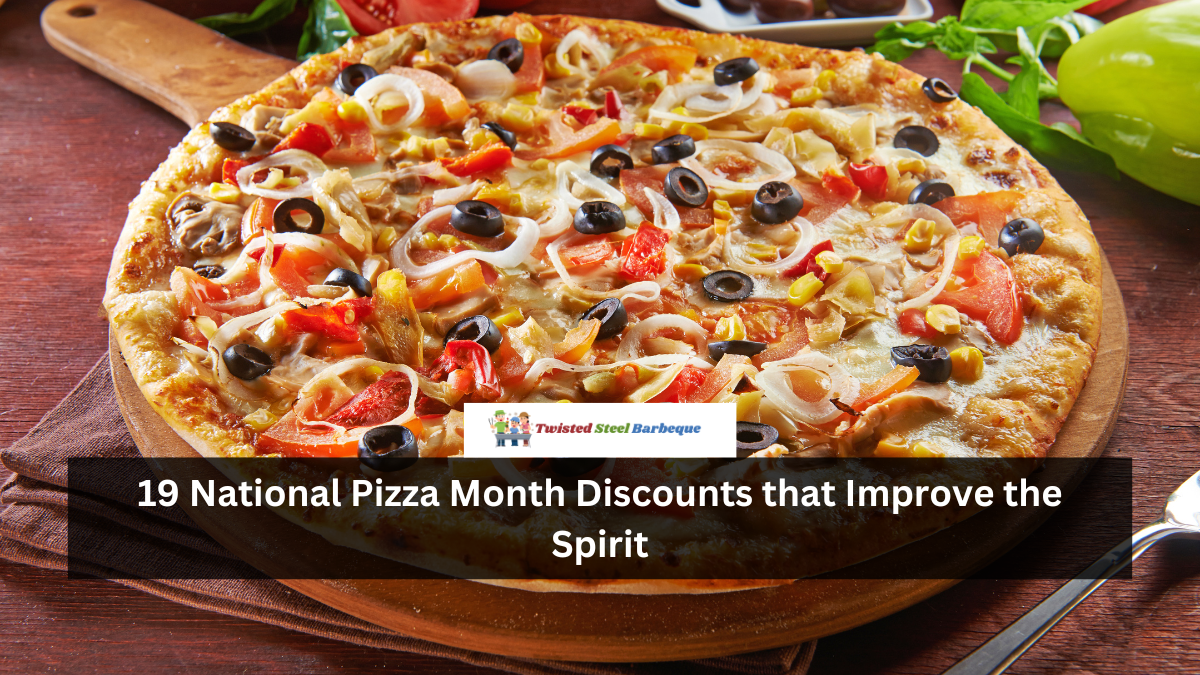 19 National Pizza Month Discounts that Improve the Spirit