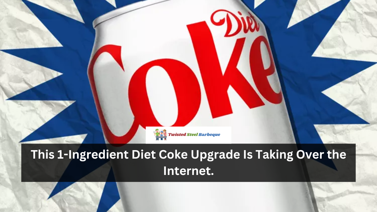 This 1-Ingredient Diet Coke Upgrade Is Taking Over the Internet.