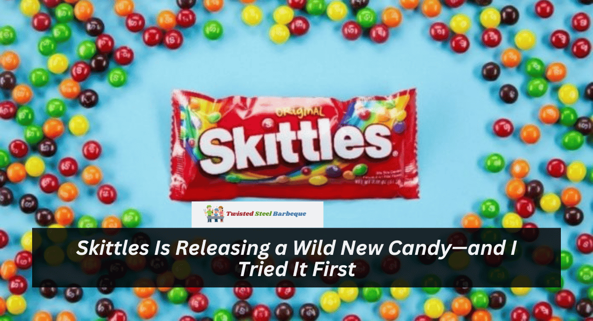 Skittles Is Releasing a Wild New Candy—and I Tried It First