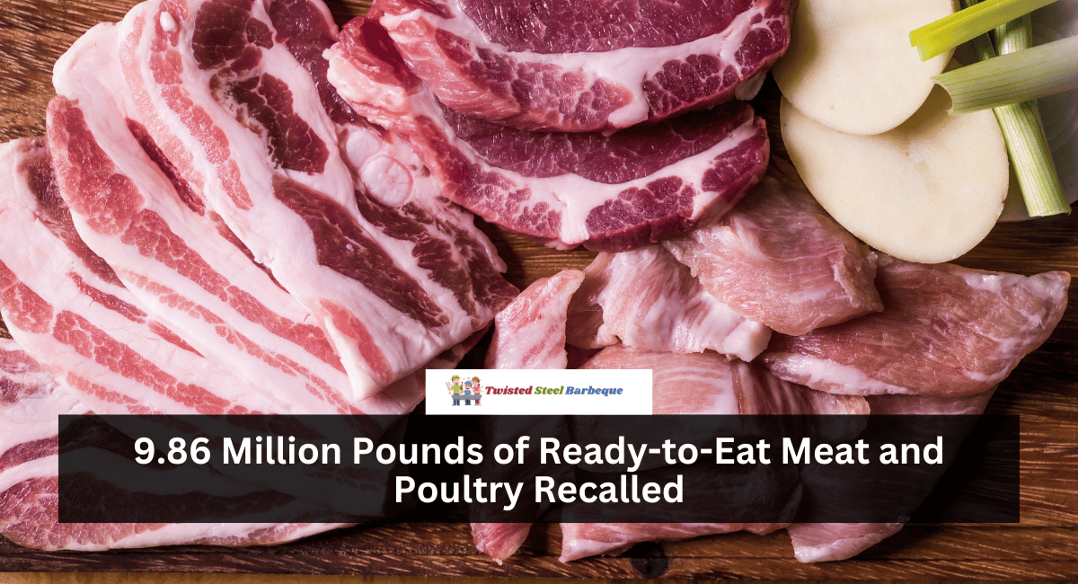 9.86 Million Pounds of Ready-to-Eat Meat and Poultry Recalled