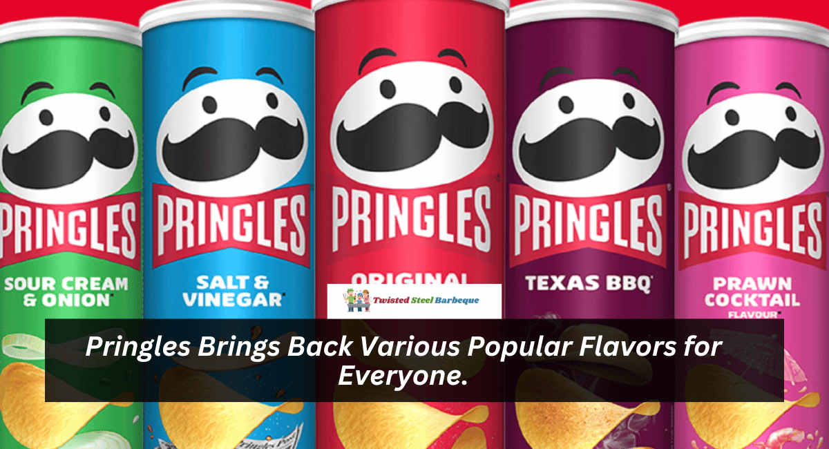 Pringles Brings Back Various Popular Flavors for Everyone.