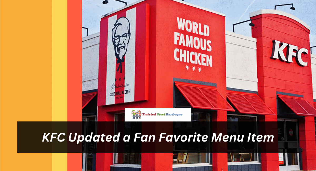 KFC Updated a Fan Favorite Menu Item