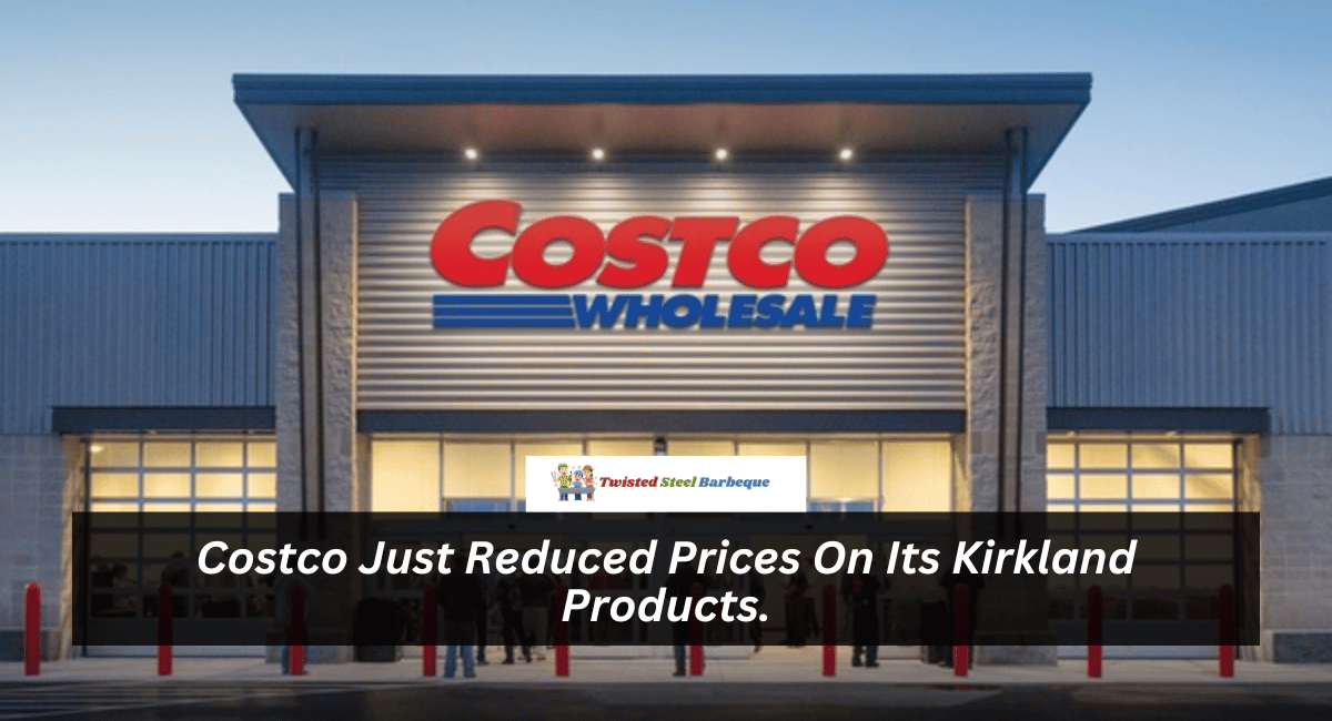 Costco Just Reduced Prices On Its Kirkland Products.