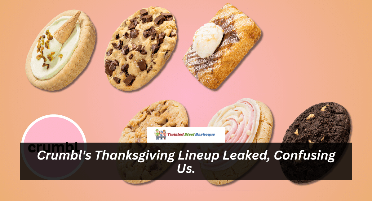 Crumbl's Thanksgiving Lineup Leaked, Confusing Us.