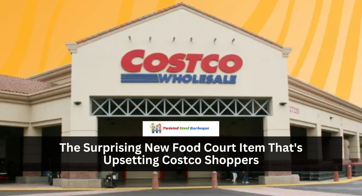 The Surprising New Food Court Item That's Upsetting Costco Shoppers