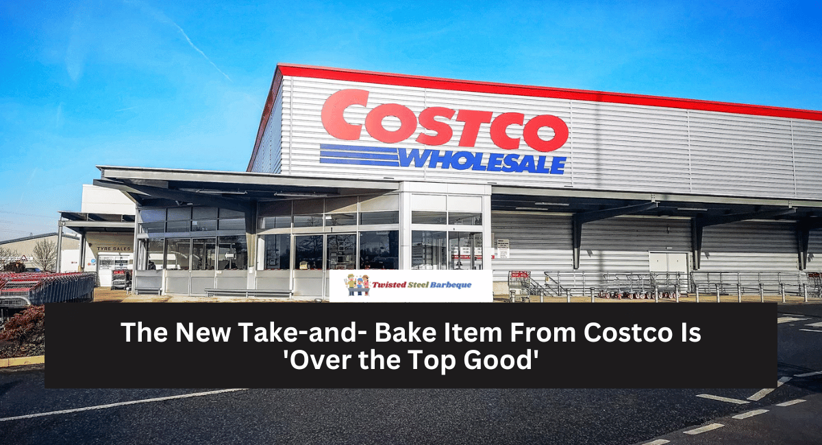 The New Take-and- Bake Item From Costco Is 'Over the Top Good'