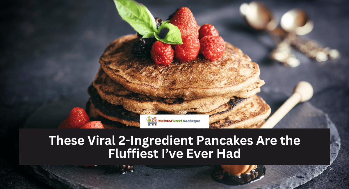 These Viral 2-Ingredient Pancakes Are the Fluffiest I’ve Ever Had