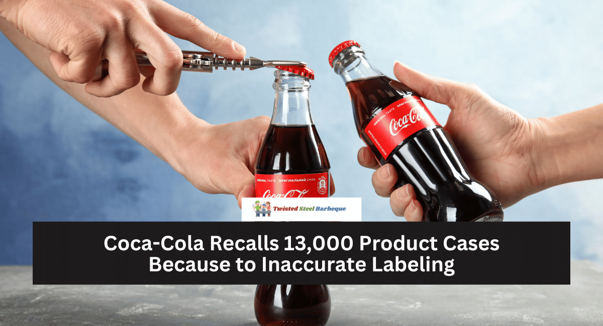 Coca-Cola Recalls 13,000 Product Cases Because to Inaccurate Labeling