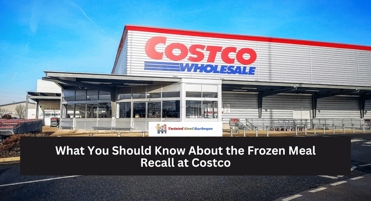 What You Should Know About the Frozen Meal Recall at Costco