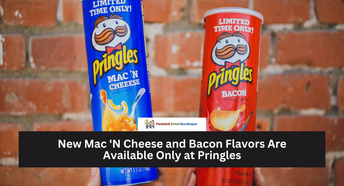 New Mac 'N Cheese and Bacon Flavors Are Available Only at Pringles