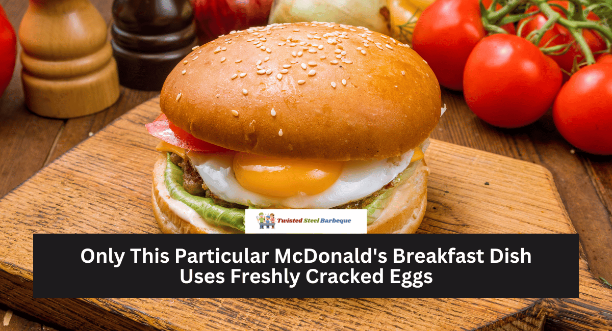 Only This Particular McDonald's Breakfast Dish Uses Freshly Cracked Eggs