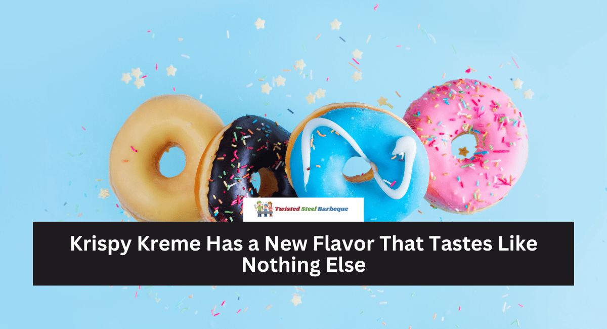 Krispy Kreme Has a New Flavor That Tastes Like Nothing Else