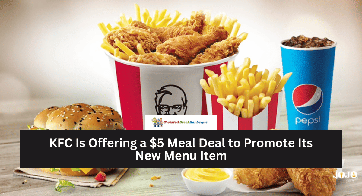 KFC Is Offering a $5 Meal Deal to Promote Its New Menu Item