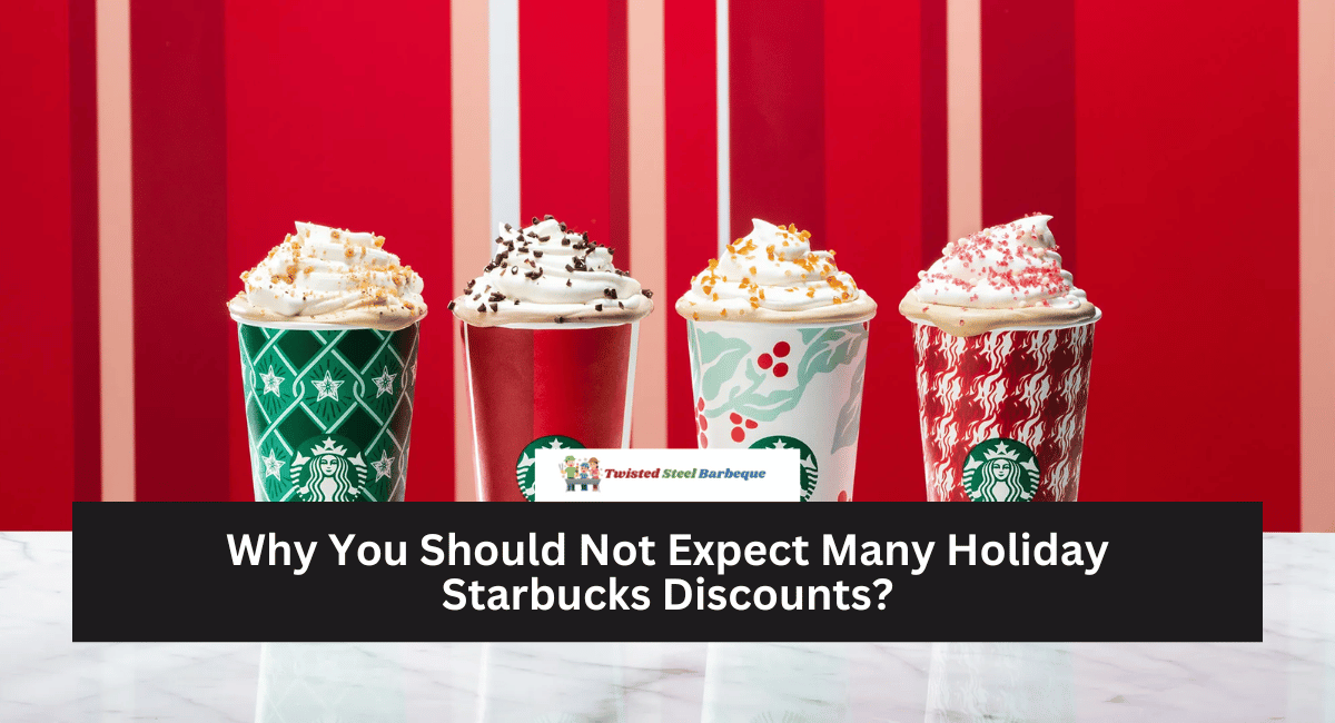 Why You Should Not Expect Many Holiday Starbucks Discounts?