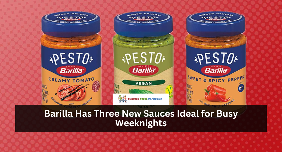 Barilla Has Three New Sauces Ideal for Busy Weeknights