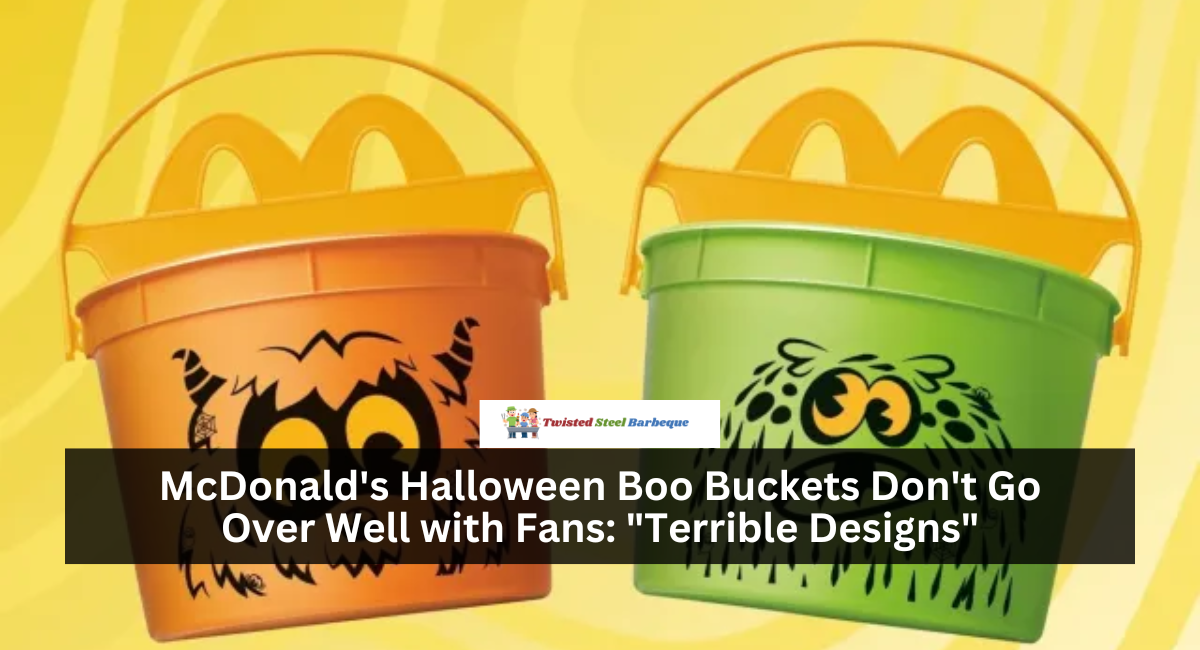 McDonald's Halloween Boo Buckets Don't Go Over Well with Fans: "Terrible Designs"