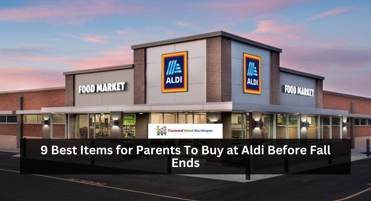 9 Best Items for Parents To Buy at Aldi Before Fall Ends