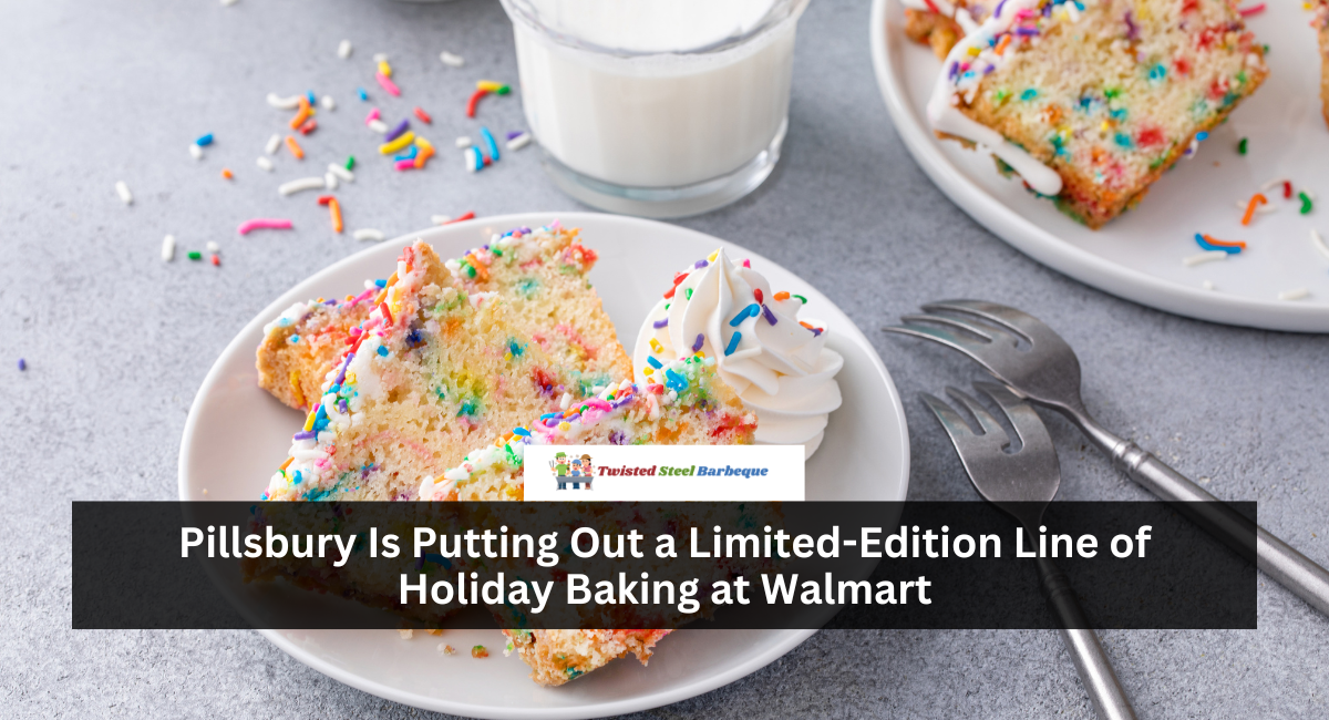 Pillsbury Is Putting Out a Limited-Edition Line of Holiday Baking at Walmart