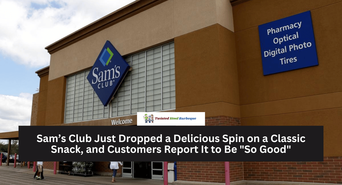 Sam’s Club Just Dropped a Delicious Spin on a Classic Snack, and Customers Report It to Be "So Good"